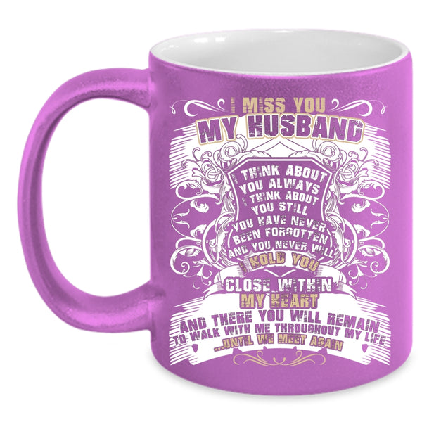 I Miss You My Husband Coffee Mug, Cool Gift For Wedding Coffee Cup
