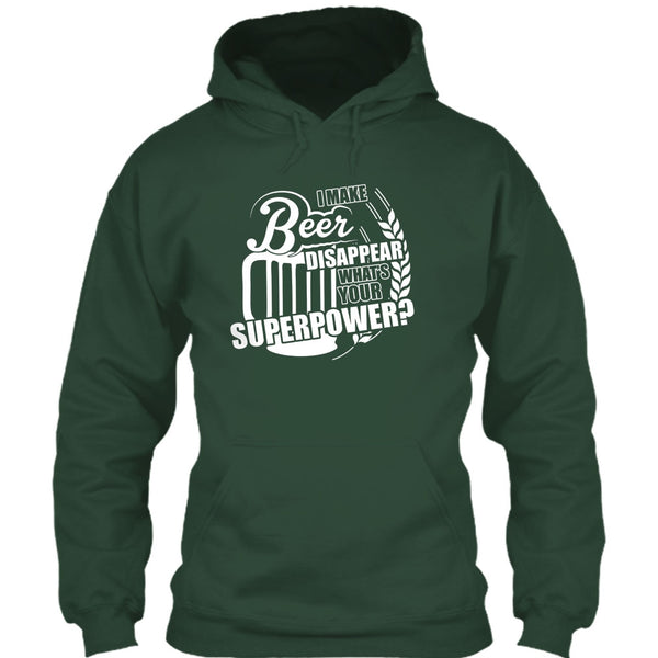 I Make Beer Disapear T Shirt, What's Your Supperpower T Shirt