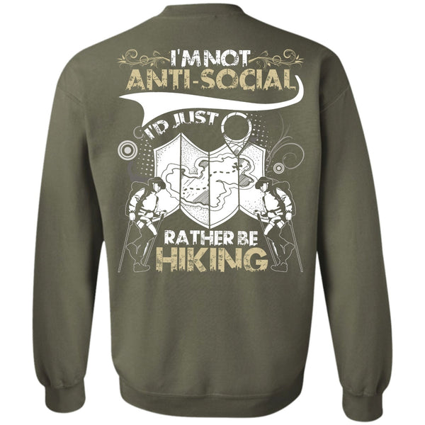 I'm Not Anti-Social T Shirt, I Love Hiking Sweatshirt