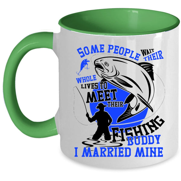I Married My Fishing Buddy Coffee Mug, Their Fishing Buddy Accent Mug
