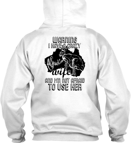 I Have A Crazy Australian Wife T Shirt, I Love Wife T Shirt