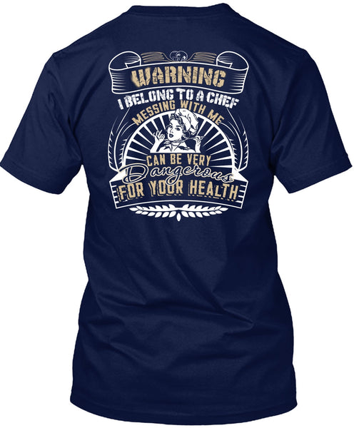 Messing With Me T Shirt, Dangerous For Your Health T Shirt