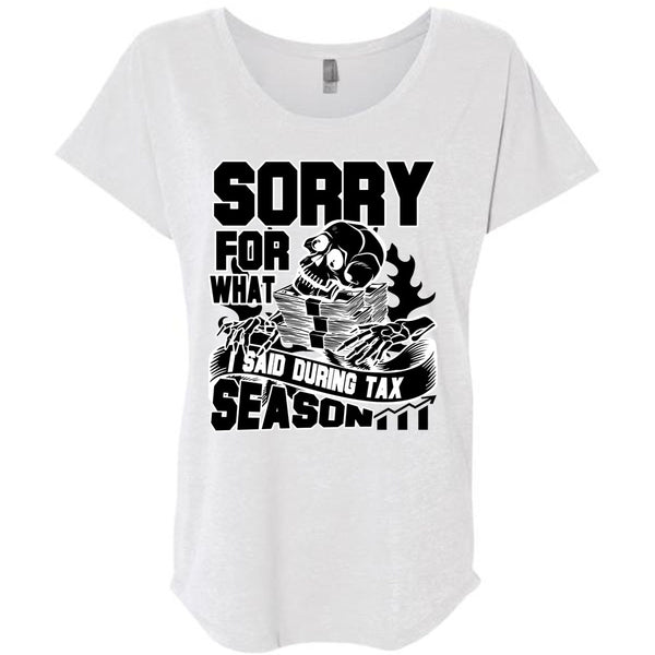 I Said During Tax Season T Shirt, I Love Accountant T Shirt, Awesome T-Shirts