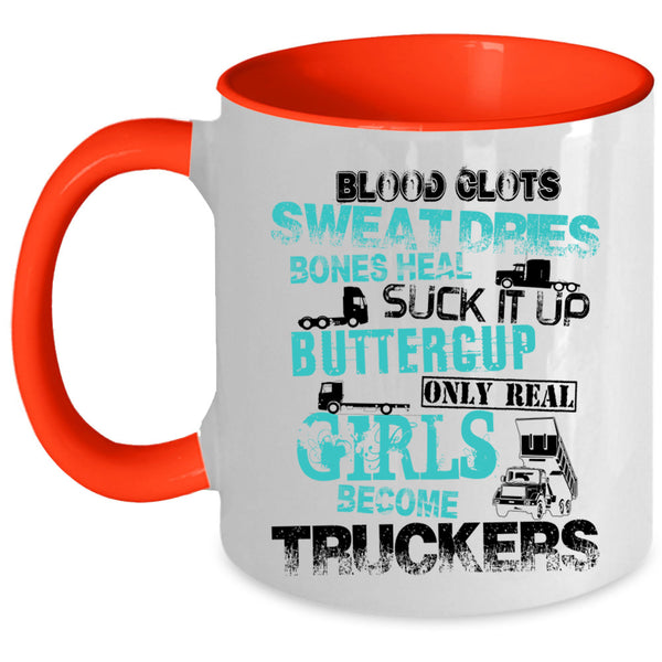 Cool Girls Coffee Mug, Only Real Girls Become Truckers Accent Mug