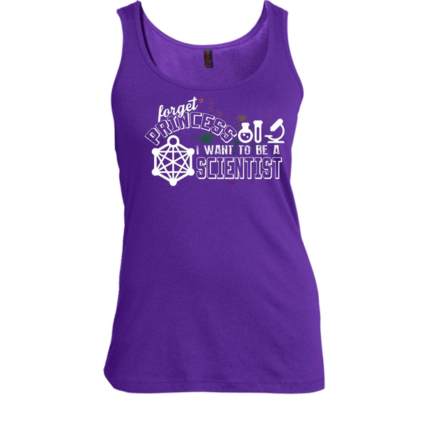 Forget Princess T Shirt, I Want To Be A Scientist Tank Top