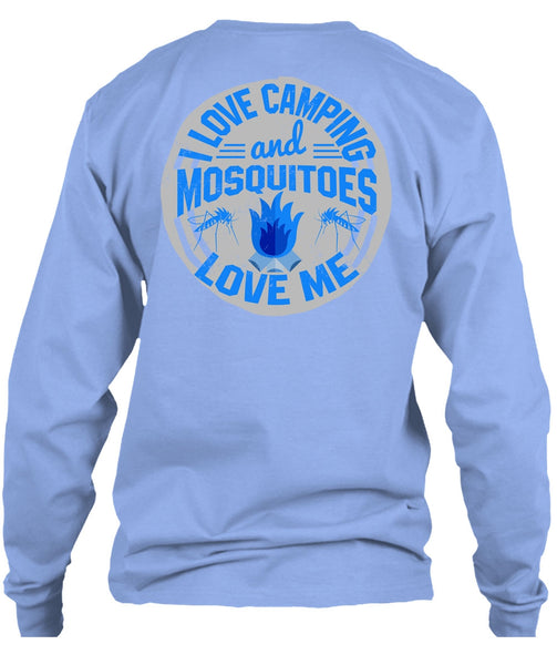 I Love Camping And Mosquitoes Love Me T Shirt, I Love Camping T Shirt
