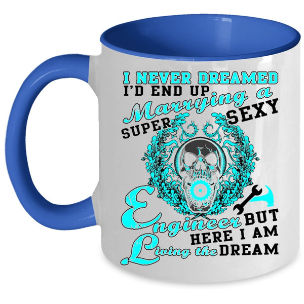 Cute Love Coffee Mug, I'd End Up Marrying An Engineer Accent Mug