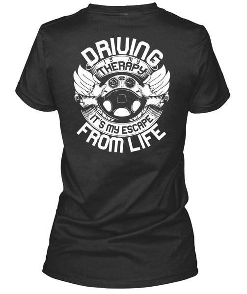 Driving Is My Therapy T Shirt, Being A Driver T Shirt
