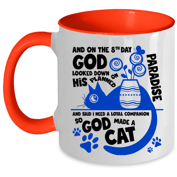 Lovely Cat Lover Coffee Mug, On The 8th Day God Made A Cat Accent Mug