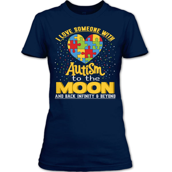I Love Someone Autism T Shirt, To The Moon And Back T Shirt