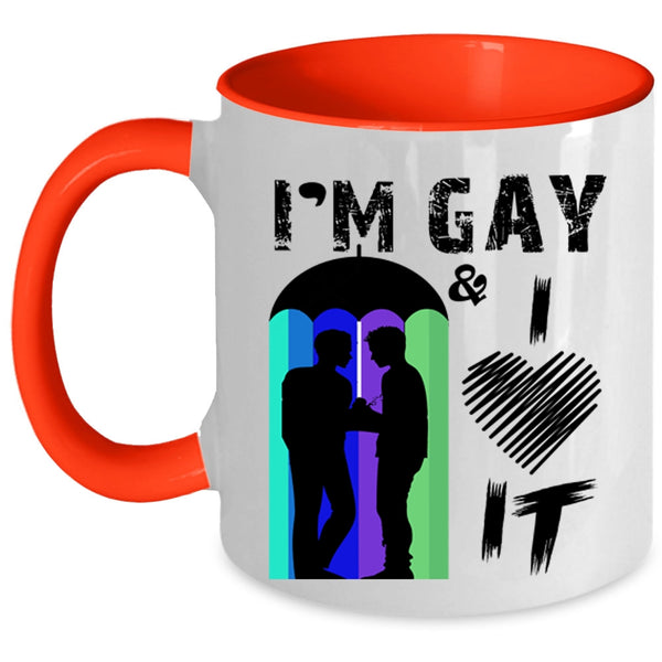 Awesome Gay Coffee Mug, I'm Gay And I Love It Accent Mug