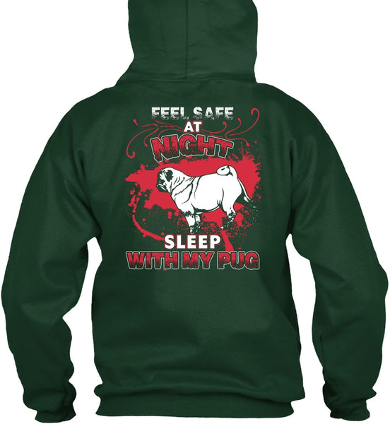 Sleep With My Pug T Shirt, Feel Safe At Night T Shirt