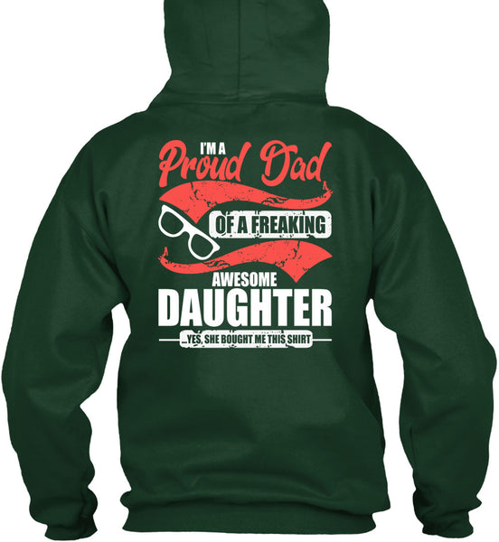 I'm A Proud Dad T Shirt, Awesome Daughter T Shirt