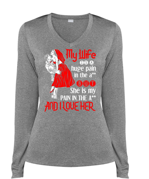 My Wife Is A Huge Pain T Shirt, I Love Her T Shirt, Cool Shirt (Ladies LS Heather V-Neck)
