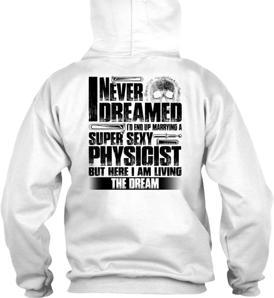 Marrying A Physicist T Shirt, I Love Physicist T Shirt