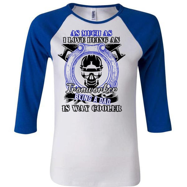 I Love Being An Ironworker T Shirt, I Love  Ironworker T Shirt, Awesome T-Shirts
