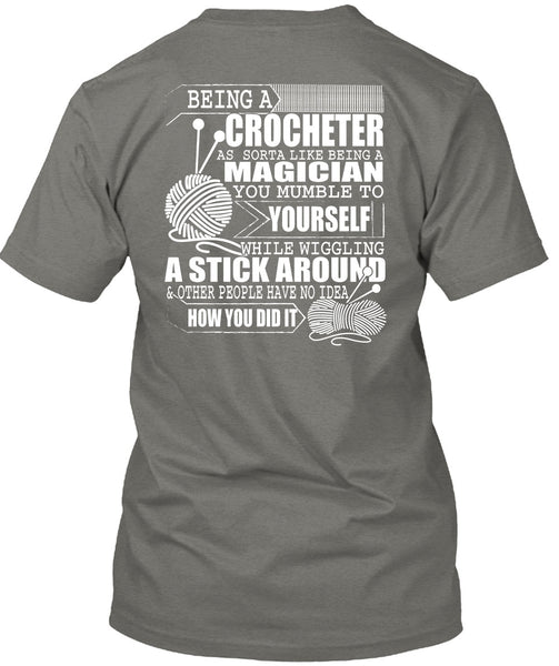 Being A Crocheter T Shirt, Being A Magician T Shirt