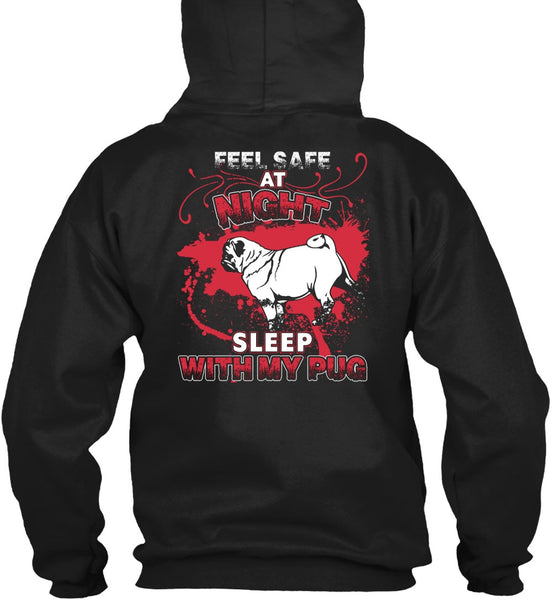 Sleep With My Pug T Shirt, Feel Safe At Night T Shirt