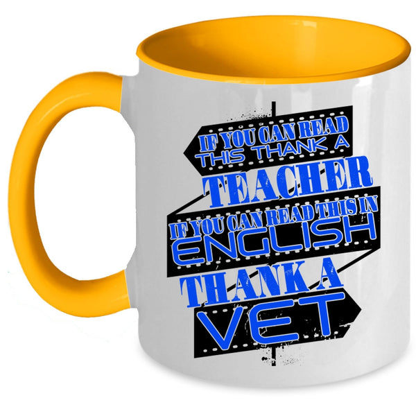 Thank A Vet Coffee Mug, If You Can Read This In English Accent Mug