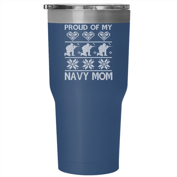 Proud Of My Navy Mom Tumbler 30 oz Stainless Steel, Christmas Gift For Mom Travel Mug