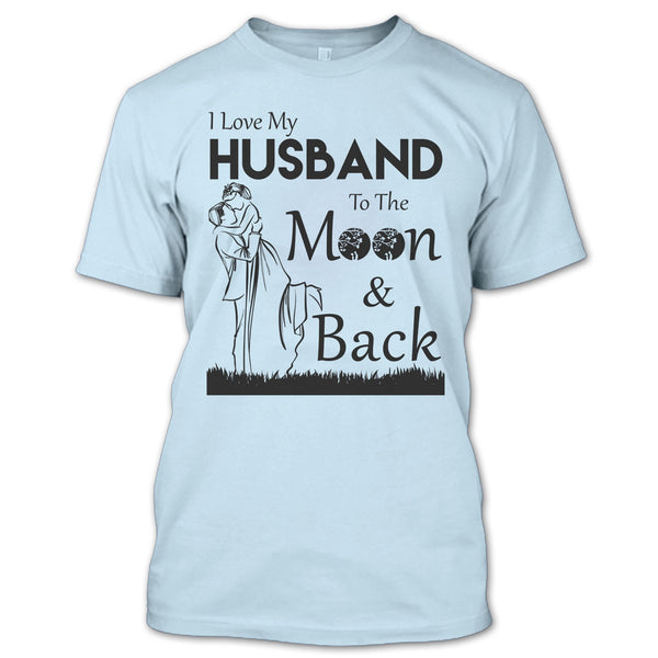 I Love Husband T Shirt, My Husband T Shirt