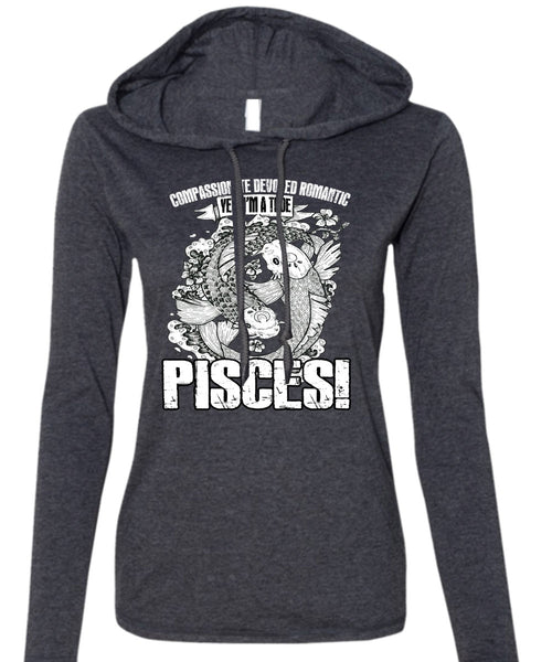 I'm A True Pisces T Shirt, Being A Pisces T Shirt (Anvil Ladies Ringspun Hooded)