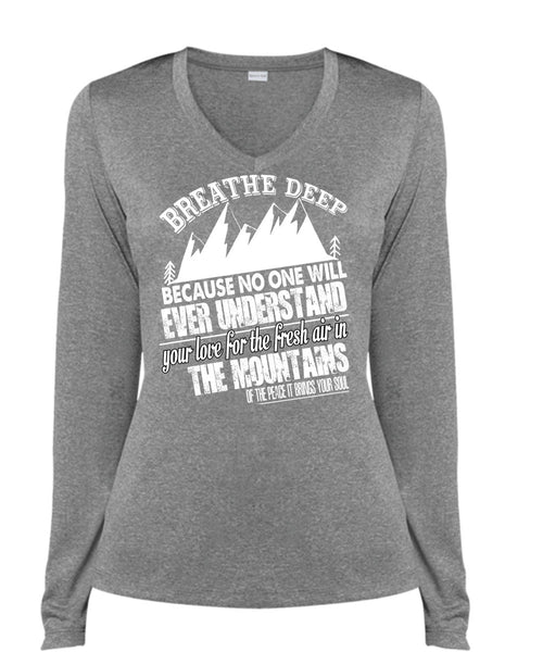 Fresh Air In The Mountains T Shirt, Breathe Deep T Shirt, Cool Shirt (Ladies LS Heather V-Neck)