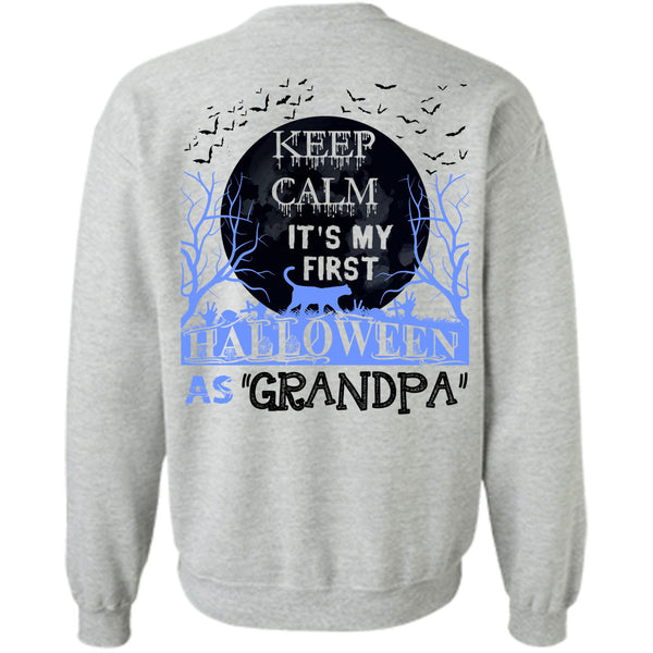 Wait For Halloween T Shirt, Keep Calm It's My First Halloween As Grandpa Sweatshirt