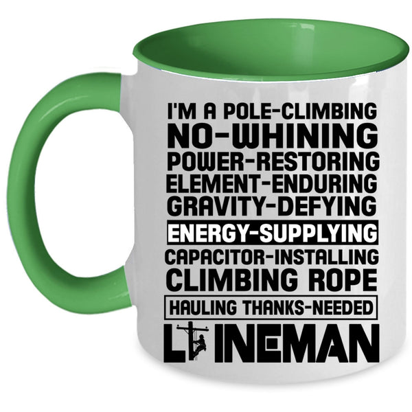 Cool Gift For Lineman Coffee Mug, I'm A Lineman Accent Mug