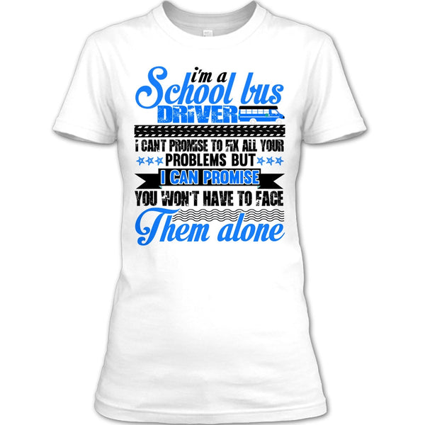 I Am A School Bus Driver T Shirt, Awesome Bus Driver T Shirt