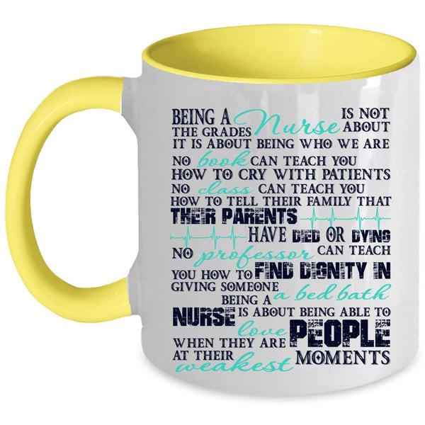Cool Gift For Nurses Coffee Mug, Being A Nurse Accent Mug