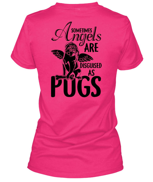 Sometimes Angels Are Disguised As Pugs T Shirt, I Love Dog T Shirt