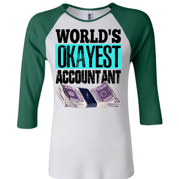 World's Okayest Accountant T Shirt, I Love Accountant T Shirt, Awesome T-Shirts