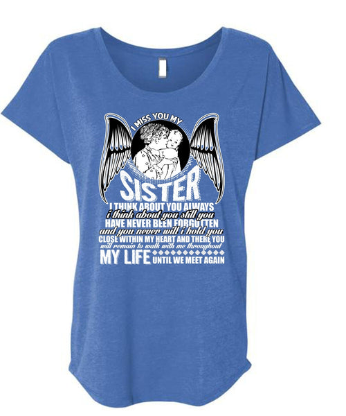 I Miss You My Sister T Shirt, Being A Sister T Shirt, Cool Shirt (Ladies' Triblend Dolman Sleeve)