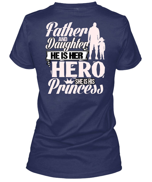 Father And Daughter T Shirt, She Is His Princess T Shirt