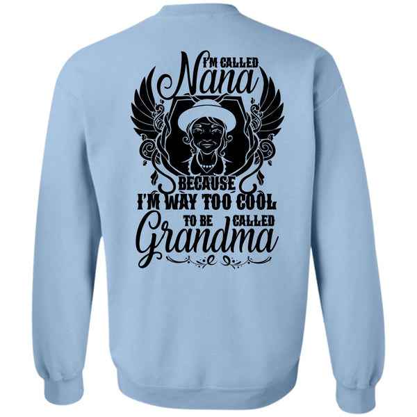 I Love Grandma T Shirt, I'm Called Nana Sweatshirt