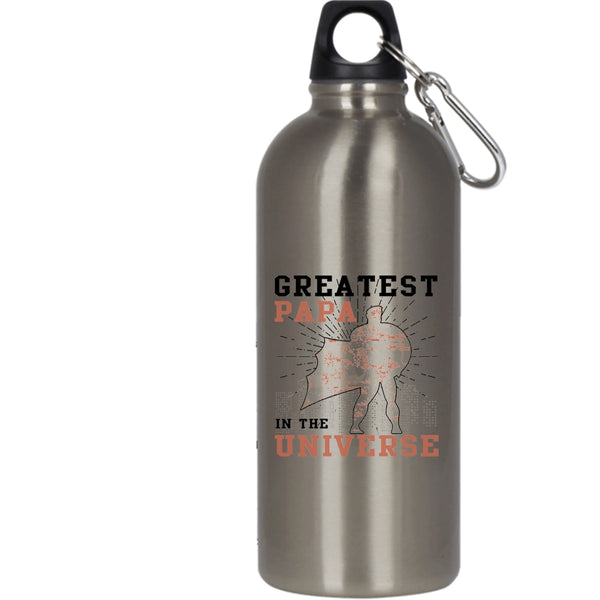Greatest Papa In The Universe 20 oz Stainless Steel Bottle,Greatest Daddy Outdoor Sports Water Bottle