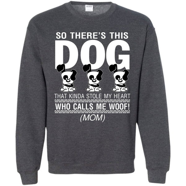 That Kinda Stole My Heart T Shirt, Coolest Dog Lover Sweatshirt