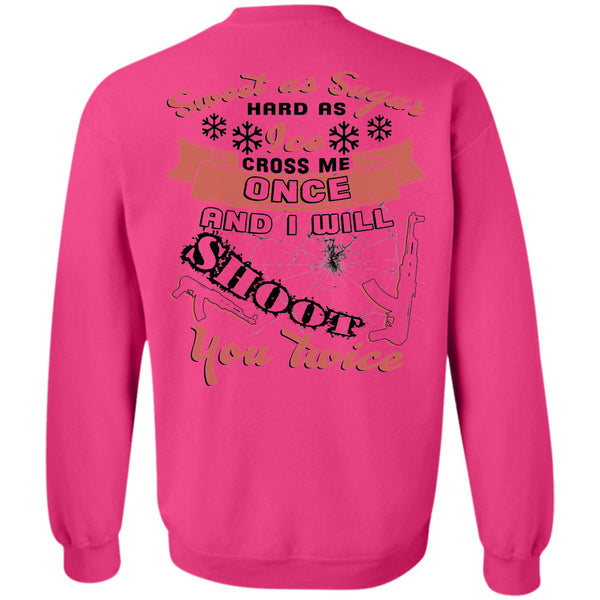 Being A Hunter T Shirt, I Will Shoot You Twice Sweatshirt