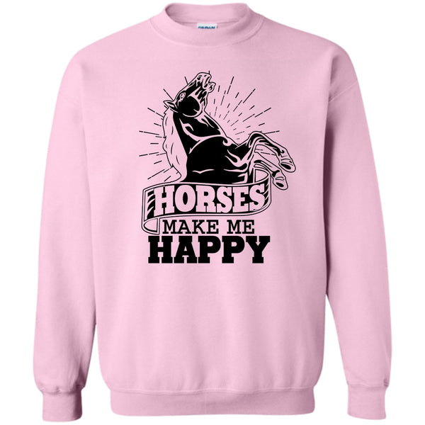 Coolest Equestrian T Shirt, Horses Make Me Happy Sweatshirt