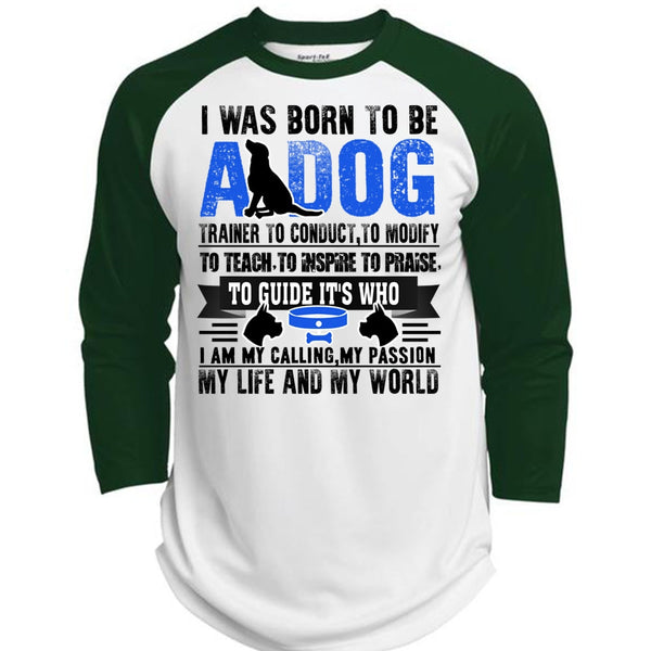 I Was Born To Be A Dog T Shirt, I Love My Dog T Shirt, Awesome T-Shirts  (Polyester Game Baseball Jersey)