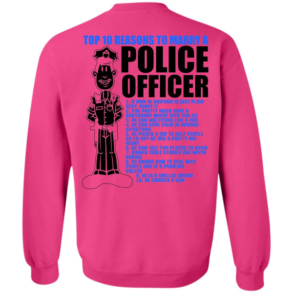 I Love Police T Shirt, Top 10 Reasons To Marry A Police Officer Sweatshirt