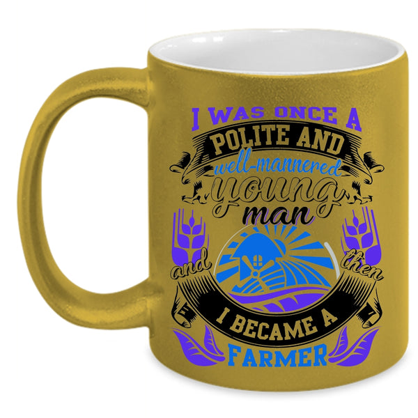 I Became A Farmer Coffee Mug, Young Man Accent Mug