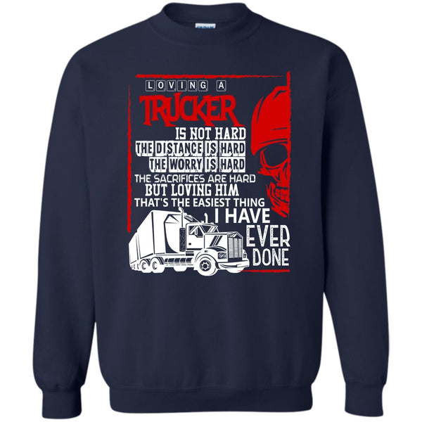 I Love My Trucker T Shirt, Coolest Trucker Sweatshirt