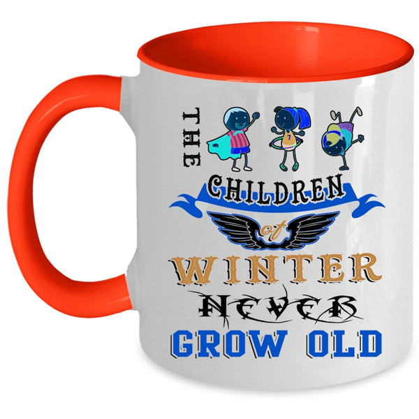 Cute Children Coffee Mug, The Children Of Winter Never Grow Old Accent Mug