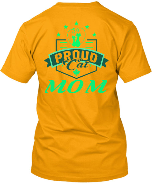 Proud Cat Mom T Shirt, Being A Mother T Shirt