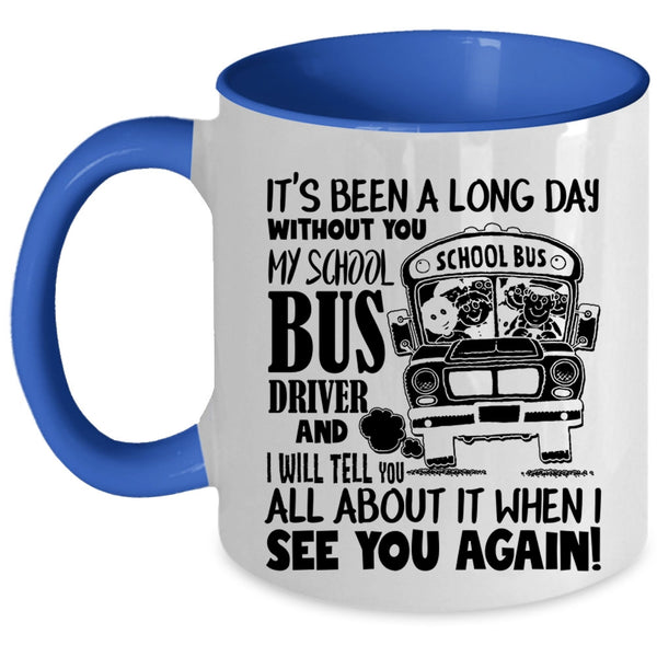Awesome Bus Driver Coffee Mug, My School Bus Driver Accent Mug
