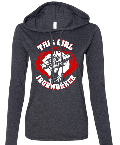 This Girl Loves Her Ironworker T Shirt, Being An Ironworker T Shirt (Anvil Ladies Ringspun Hooded)