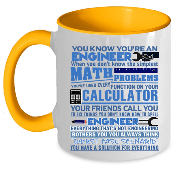 Awesome Engineers Coffee Mug, You Know You're An Engineer Accent Mug