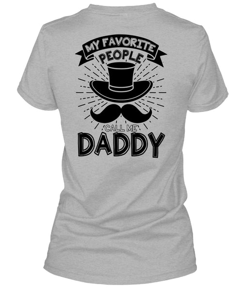 My Favorire People Call Me Daddy T Shirt, I Love Dad T Shirt